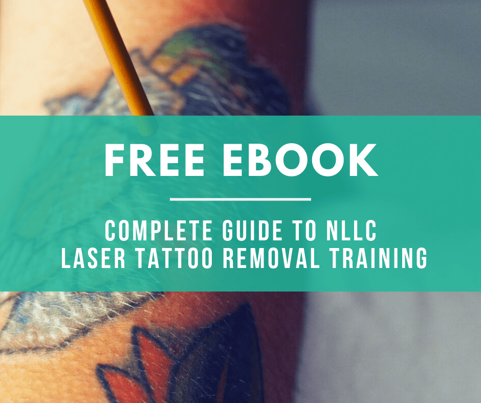 Complete Guide to NLLC Laser Tattoo Removal Training