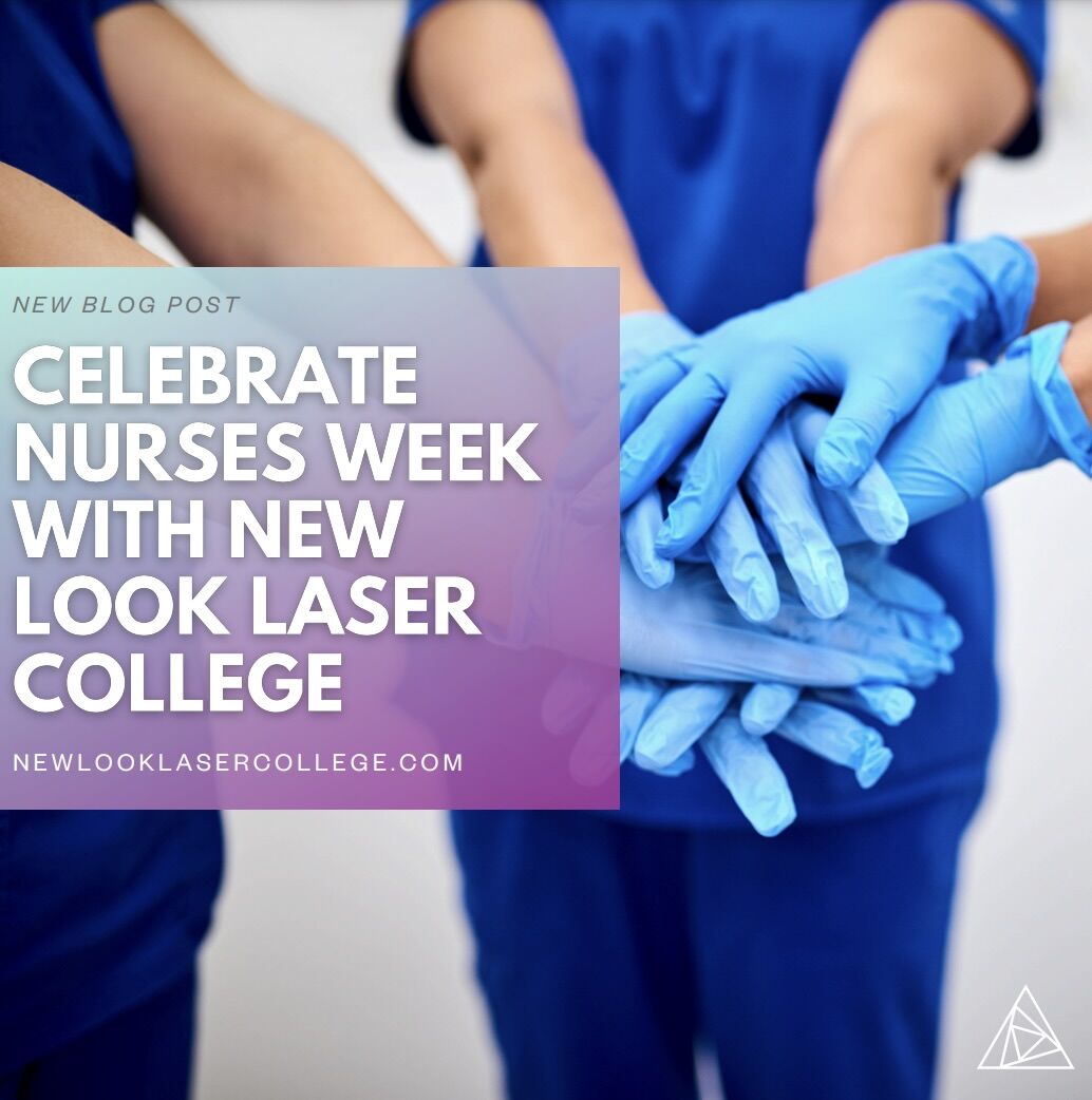Celebrate-Nurses-Week-with-New-Look-Laser-College Celebrate-Nurses-Week-with-New-Look-Laser-College