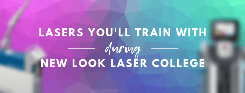 Lasers You'll Train with during New Look Laser College