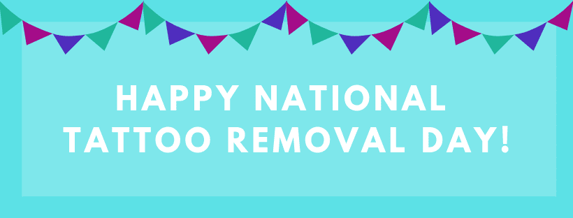 Happy National Tattoo Removal Day from New Look Laser College!